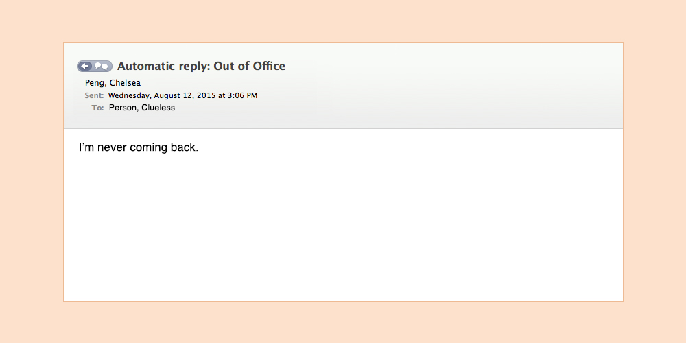 If OutofOffice Messages Were Honest Funny Email Out of Office Replies